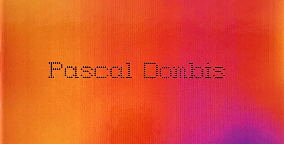 Monograph : Pascal Dombis / Post-Digital, 224 pages (200 color ill.), 23 x 29 cm, bilingual edition (English / French), Edited by Skira